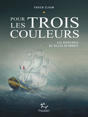 cover image of Les aventures de Gilles Belmonte--Tome 1 Pour les trois couleurs